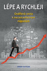 Lépe a rychleji – Ověřená cesta k nezastavitelným nápadům - 2. jakost