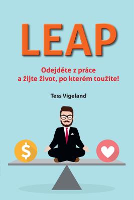 LEAP (Odejděte z práce a žijte život, po kterém toužíte) - 2. jakost