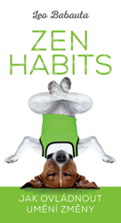Zen Habits – Jak ovládnout umění změny - 2. jakost