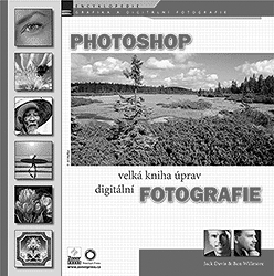 Photoshop - velká kniha úprav digitální fotografie