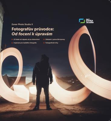 Fotografův průvodce: Od focení k úpravám